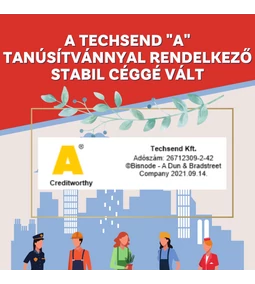 A Techsend immáron Bisnode "A" tanúsítvánnyal rendelkező stabil cég