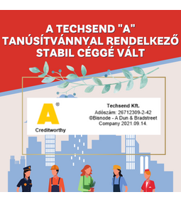 A Techsend immáron Bisnode "A" tanúsítvánnyal rendelkező stabil cég